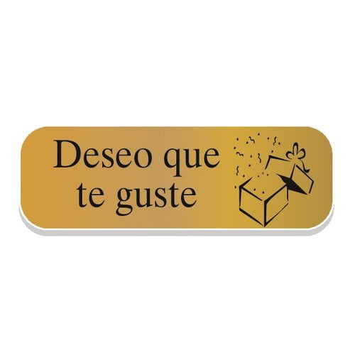 ETIQ.REG. R.250 DESEO QUE TE GUSTE ORO